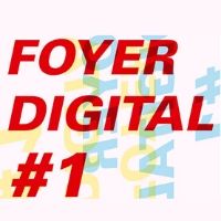 Foyer Digital #1